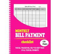 Bill Tracker Notebook: Monthly Bill Organizer & Planner for Financial Budgeting, Finance & Payment Checklist log book - 8.5" x 11" 120 Pages