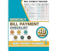 Bill Tracker Notebook: Monthly Bill Payment Checklist + Debt Payoff Planner