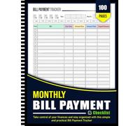 Bill Tracker Notebook: Monthly Bill Payment Checklist & Organizer | Track Bills, Due Dates, Payments and Expenses | Personal Finance Journal, Debt Tracker & Budget Planner | 8.5 x 11, 100 Pages