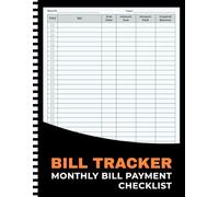 Bill Tracker Notebook: Monthly Bill Payment Checklist to Record Due Dates, Amounts and Payments