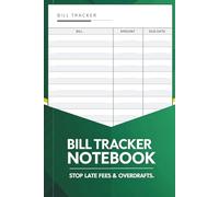 Bill Tracker Notebook: Stop Late Fees & Overdrafts
