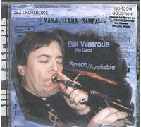 Bill Watrous - Space Available