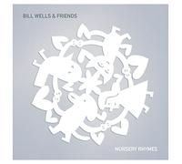 Bill Wells & Friends - Nursery Rhymes [Vinilo]
