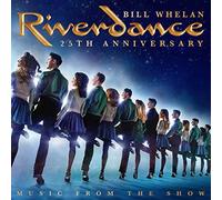 Bill Whelan - Riverdance 25th Anniversary: Music From The Show [Vinilo]