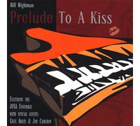 Bill Wightman - Prelude to a Kiss