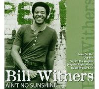 Bill Withers - Ain't No Sunshine