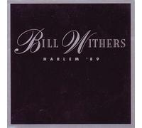 Bill Withers - Harlem '89 (3