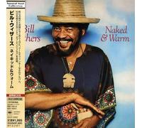 Bill Withers - Naked & Warm