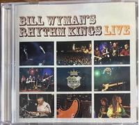 Bill Wyman's Rhythm Kings - Rhythm Kings Live