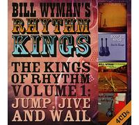 Bill Wyman’s Rhythm Kings - The Kings Of Rhythm: Jump Jive And Wail - Volume 1