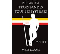 BILLARD À TROIS BANDES TOUS LES SYSTÈMES - PARTIE 4