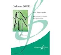 BILLAUDOT DRUEL GUILLAUME - SANS DOUTE UNE FEE - CLARINETTE & PIANO