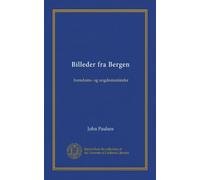 Billeder fra Bergen: barndoms- og ungdomsminder