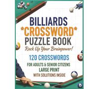 Billiards Crossword Puzzle: 120 Billiards, Pool & Cue Sports Crosswords • 8.5 x 11 Large Print Easy Puzzle Book for Adults & Senior Citizens • Brain ... Challenges With Solutions Inside