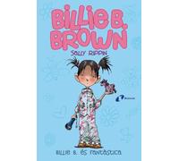 Billie B. Brown, 2. Billie B. és fantàstica (Catalá - A PARTIR DE 6 ANYS - PERSONATGES I SÈRIES - Billie B. Brown)