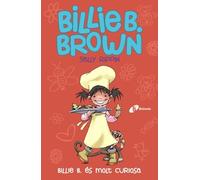Billie B. Brown, 4. Billie B. és molt curiosa (Catalá - A PARTIR DE 6 ANYS - PERSONATGES I SÈRIES - Billie B. Brown)
