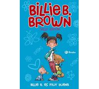 Billie B. Brown, 5. Billie B. es muy buena (Castellano - A PARTIR DE 6 AÑOS - PERSONAJES Y SERIES - Billie B. Brown)