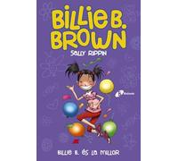 Billie B. Brown, 9. Billie B. és la millor (Catalá - A PARTIR DE 6 ANYS - PERSONATGES I SÈRIES - Billie B. Brown)