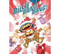 Billie Bang Bang - Tome 3 - Toujours pas sage !