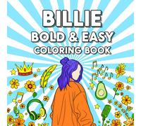 BILLIE: Bold & Easy Coloring Book for Adults and Teens: Fun, Stylish, and Relaxing Fan-Inspired Illustrations Featuring Trendy Girls, Music Vibes, and Chill Aesthetic Designs for All Ages