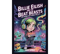 Billie Eilish and the Beat Beasts: The Sound That Saved the City