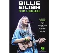 Billie Eilish for Ukulele: 17 Songs to Strum & Sing