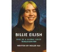 BILLIE EILISH: Rise of a Global Voice, Billie Eilish Story