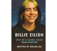 BILLIE EILISH: Rise of a Global Voice, Billie Eilish Story