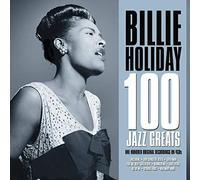 Billie Holiday - 100 Jazz Greats [4CD Box Set]