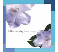 Billie Holiday BILLIE HOLIDAY LOVE SONGS (CD) (Importación USA)