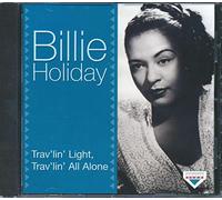billie holiday - trav'lin' light, trav'lin' all alone (UK Import)