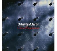 Billie Ray Martin - Crime & Punishment