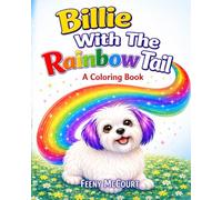 Billie With The Rainbow Tail Colors: A Coloring Book