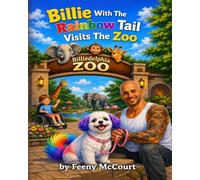Billie With The Rainbow Tail Visits the Zoo