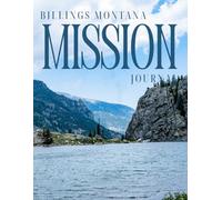 Billings Montana Mission Journal
