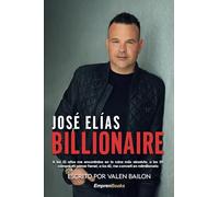 BILLIONAIRE: A los 32 años me encontraba en la ruina más absoluta, a los (EMPRENBOOKS)