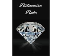 Billionaire Babe: A Luxe Lined Notebook for Bold Dreams and Big Moves