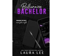 Billionaire Bachelor: A Brother’s Best Friend Romance (Bedding the Billionaire)