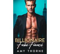 Billionaire Fake Fiancé: An Opposites Attract, Bad Boy Romance (Purely Contractual)