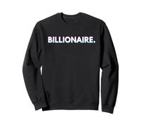 Billionaire Gift For Rich Successful Business Billionaires Sudadera
