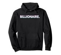 Billionaire Gift For Rich Successful Business Billionaires Sudadera con Capucha