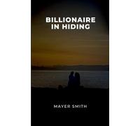 Billionaire in Hiding