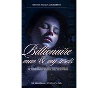 BILLIONAIRE MAN AND MY SECRETS: Fake dating, A LOVETRAIANGLE, HOOKER SECRETS, BILLIONAIRE, BAD GIRL. A slow-burn romance about secrets, scandal, and second chances (My Billionaire Man and my Secrets)
