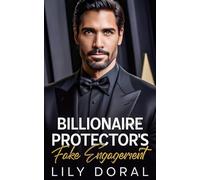 Billionaire Protector's Fake Engagement: A Romantic Suspense