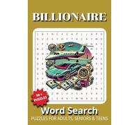 Billionaire Word Search: Word Searches with Easy too Read Print about Billionaire, Wealth and More | 6x9 inches, 110 pages | 50 + Puzzles … The ... for Vacation, Camping and Relaxation at home.