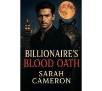Billionaire's Blood Oath: Billionaire Alpha Wolf Shifter