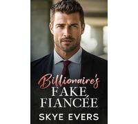 Billionaire's Fake Fiancée: A Grumpy Enemies to Lovers Romance (Billionaires After Dark)