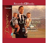 Billionaire's Jet-Set Babies (The Wingmen Warriors Series)
