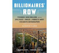 Billionaires' Row – Magnates y grandes jugadores: la carrera por los rascacielos más exclusivos