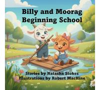 Billy and Moorag Beginning School: book 1 of the Billy and Moorag series
